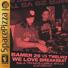 Bamer 29 vs Twelvez @ We Love Breakbeat