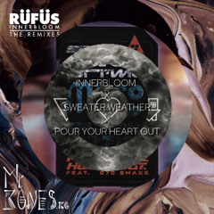 INNERBLOOM X SWEATER WEATER x POUR YOUR HEART OUT (Mr Bones RG MASHUP)