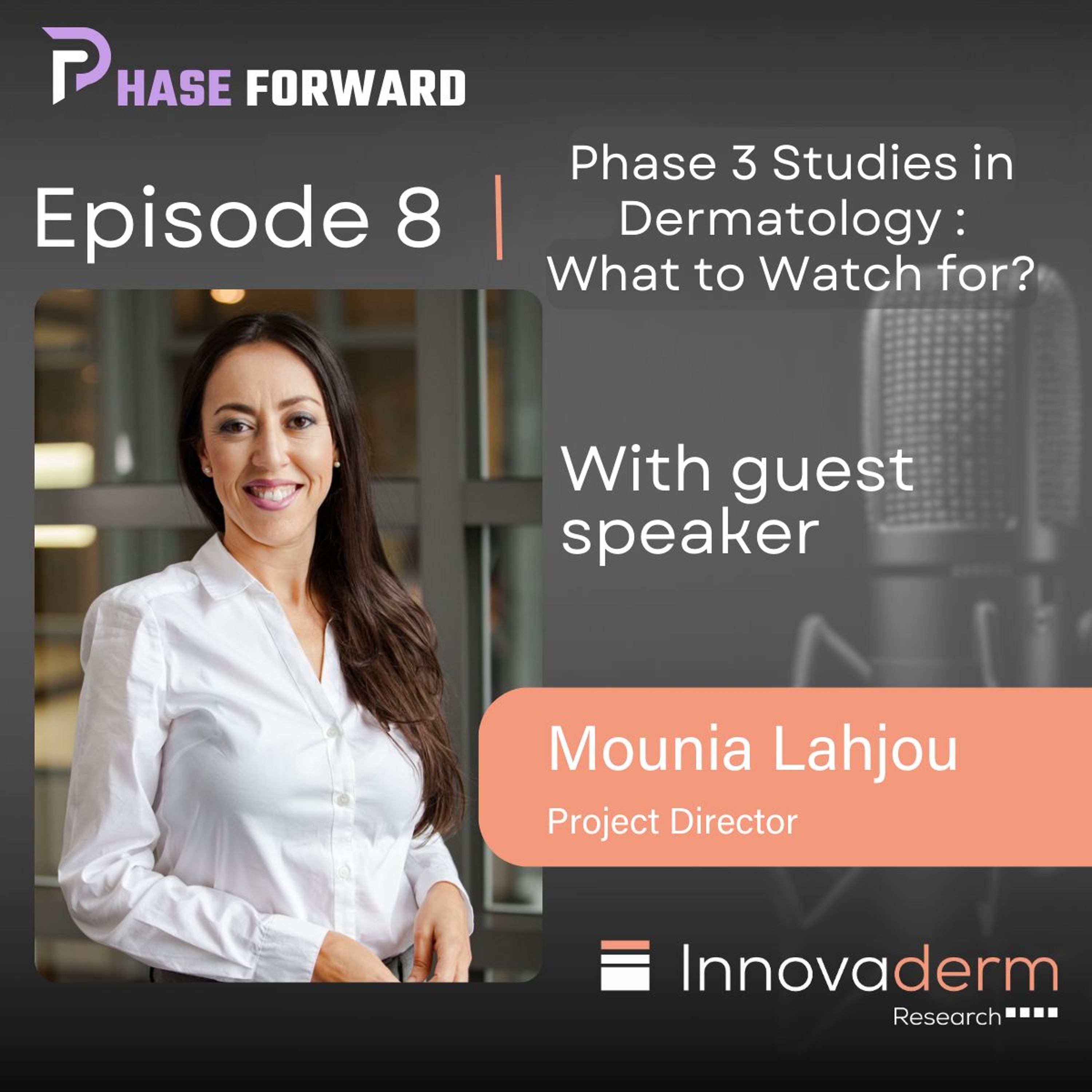 Episode 8 - Phase 3 Studies in Dermatology: What to Watch for? episode artwork