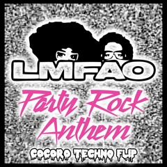 LMFAO - Party Rock Anthem (COCORO Techno Flip)