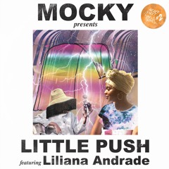 Mocky Feat. Liliana Andrade - Little Push