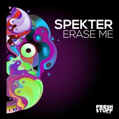 SPEKTER - ERASE ME (FRESH STUFF RECORDS)