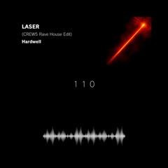 LASER (CREW5 Rave House Edit)