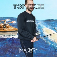 Tom Bree - Moby (Prod. Fewtile)
