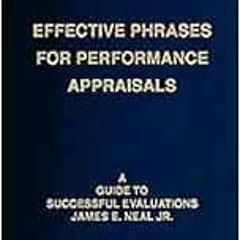 [VIEW] KINDLE PDF EBOOK EPUB Effective Phrases for Performance Appraisals: A Guide to Successful Eva