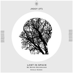 Jiggy (IT)- Lost In Space (Original Mix)
