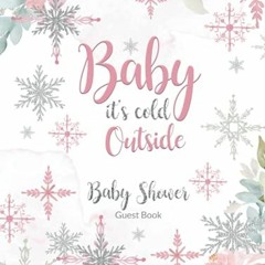 +) Baby It's Cold Outside Baby Shower Guest Book, Pretty Babyshower Guestbook for Guests to Sig