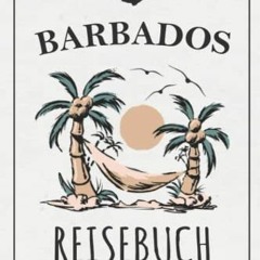 E-Book herunterladen Reisebuch Barbados: Kleines Urlaubstagebuch und Reisetagebuch zum Ausfüllen /