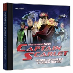 New Captain Scarlet - Original Soundtrack - Crispin Merrell