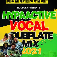 HYPA ACTIVE  VOCAL DUBPLATE MIX 2021