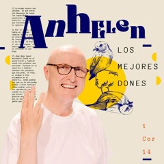 Anhelen los mejores dones - Andrés Corson | Prédicas Cristianas | Dones del Espíritu Santo