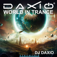 Daxio - World In Trance