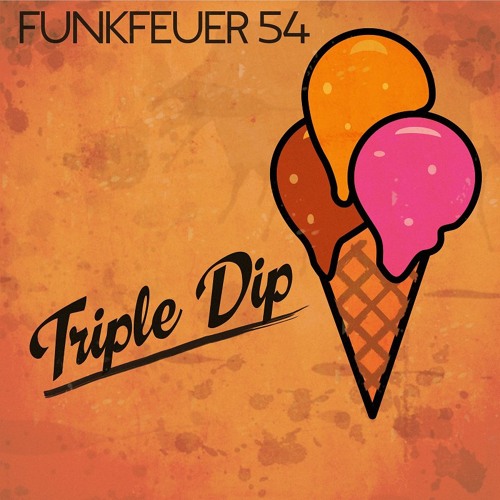 Funkfeuer 54 - Triple Dip