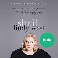 ACCESS EBOOK 💕 Shrill: Notes from a Loud Woman by  Lindy West,Lindy West,Hachette Au