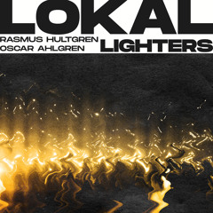 Lighters (feat. Oscar Ahlgren & Rasmus Hultgren)