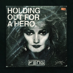 Bonnie Tyler - Holding Out For A Hero (F3NG Bootleg) [FREE DL]