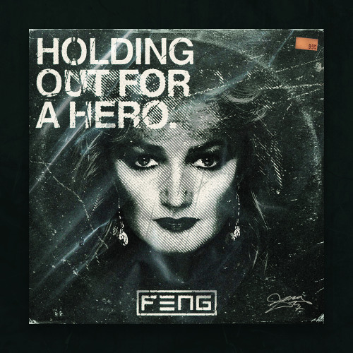 Bonnie Tyler - Holding Out For A Hero (F3NG Bootleg) [FREE DL]