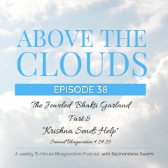 #38 "Krishna Sends Help" / The Jeweled Bhakti Garland — Part 8
