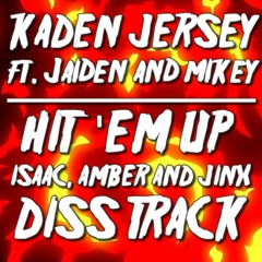 Kaden Jersey - Hit 'Em Up ft. Jaiden & Mikey (WorldGoneRed, Ambersroxs & Ji_nxy Diss Track)