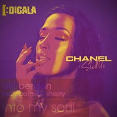 SloMo - Chanel | [:DIGALA House Edit - Into My Soul | Free Download 🎉👯💣