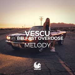 Melody (feat. Belfast Overdose)