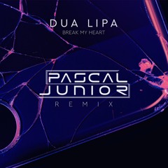 Dua Lipa - Break My Heart (Pascal Junior Remix)