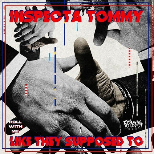 INSPECTA TOMMY - Like They Supposed To (Original Mix)