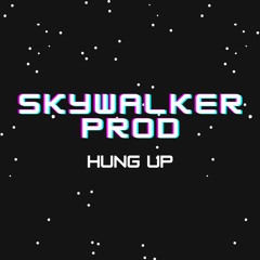 Skywalker - Hung Up (Madonna House Remix) 2022