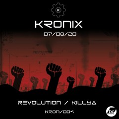 KRON/004 - Revolution / Killya (Forthcoming 07/08/20 exclusive to BandCamp)