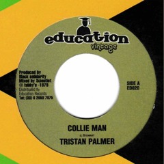 TRISTAN PALMER - Collie Man 7" 1979 [ Education Vintage Label ]