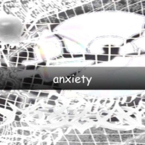 anxiety
