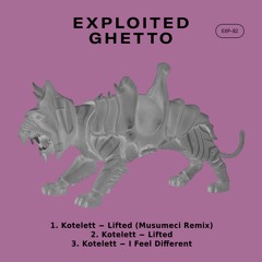 Kotelett - I Feel Different I Exploited Ghetto