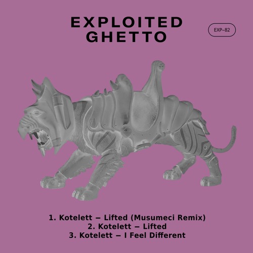 Kotelett - Lifted I Exploited Ghetto