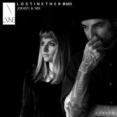 Lost In Ether | Podcast #165 | Jokasti & Nek