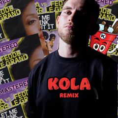 Let Me Think About It (KOLA REMIX)