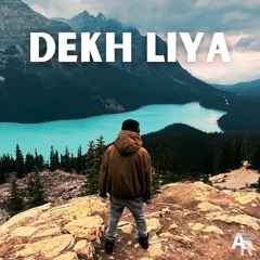 Dekh liya