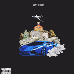 4Ever Trap (Prod. By Beezy On The Beat)