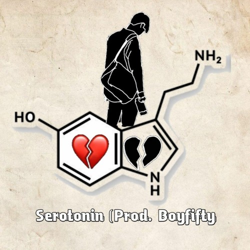 Serotonin (prod . Boyfifty )
