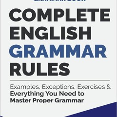 Free EBooks Complete English Grammar Rules Examples, Exceptions, Exercises,