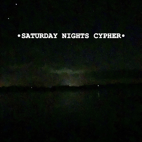 SATURDAY NIGHTS CYPHER - FEATURING KORB & STONE LEE