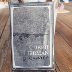 Jeph Jerman - Grayware CS 2020 (Side B excerpt)