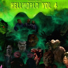 HORRORPLUGG PRESENTS: HELLWORLD VOL 4 (FEAT. TE$OROXBEY, KRYINGBLOOD, MONEYCOUNTIT, JUGGMONEYROMAN)