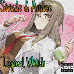 Sivade & Audee - Logical Witch (Bunny Girl Remix)[Prod. by AudeeGotClout]