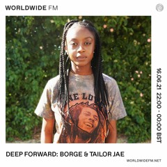 Deep Forward Guest Mix - Worldwide FM