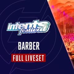 Barber Dynamite Opening - Full Set - Intents Festival 2024
