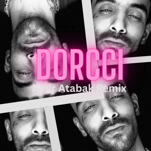 Dorcci x Kagan - Before You Gone - Amir Atabak Remix
