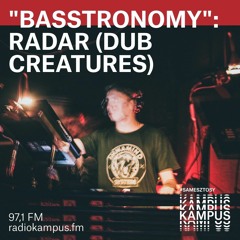 Radar's Bass Guestmix for Basstronomy @ Radio Kampus / 09.03.24