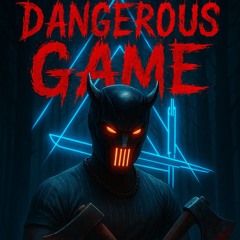 Dangerous Game ! [ DŸN ]