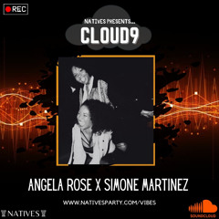NATIVES CLOUD9 002 - ANGELA ROSE X SIMONE MARTINEZ (LIVE)