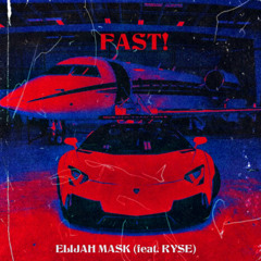 FAST! (feat. Ryse) [prod. xcaine]